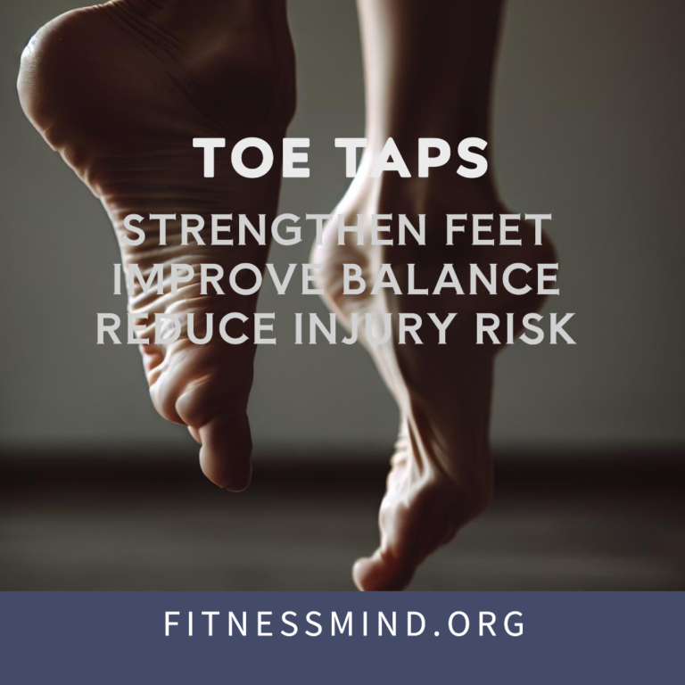 Enhance Fitness with Toe Taps: Exercises & Benefits